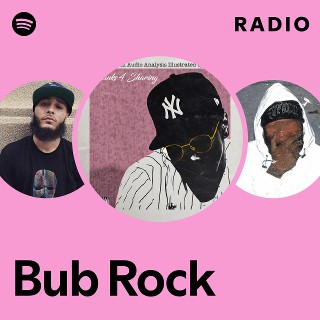 Bub Rock | Spotify