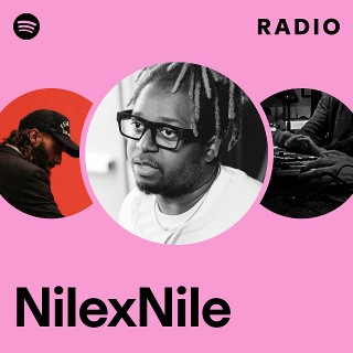 NilexNile | Spotify