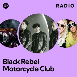 Black Rebel Motorcycle Club | Spotify