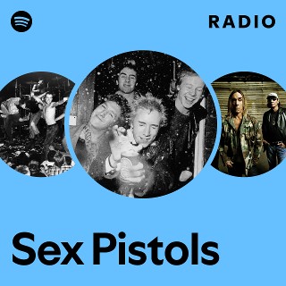 Sex Pistols | Spotify