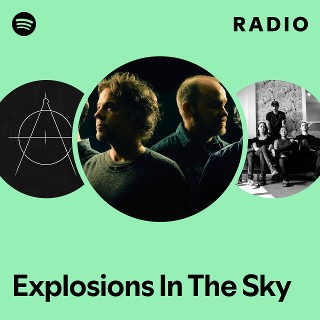 Explosions In The Sky | Spotify