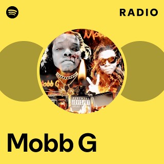 Mobb G | Spotify