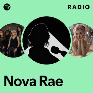 Nova Rae Radio | Spotify Playlist