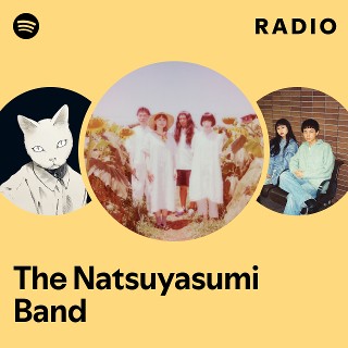 The Natsuyasumi Band | Spotify