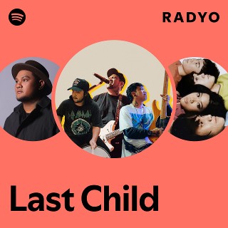 Last Child | Spotify