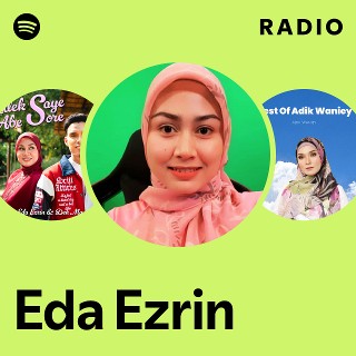 Eda Ezrin Radio | Spotify Playlist
