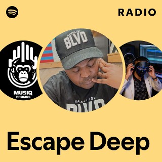 Escape Deep Radio | Spotify Playlist