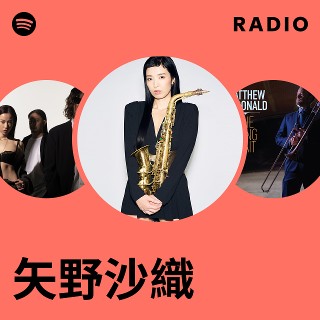 矢野沙織 | Spotify