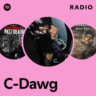 C-Dawg | Spotify