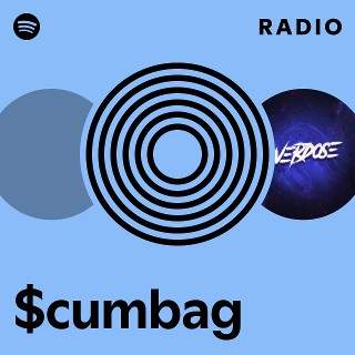 cumbag | Spotify