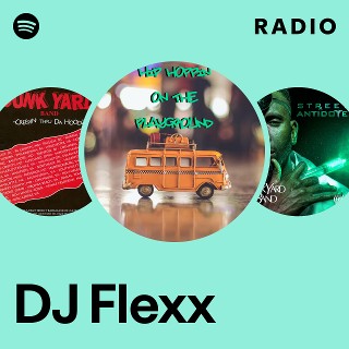 DJ Flexx | Spotify