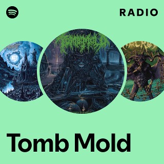 Tomb Mold | Spotify