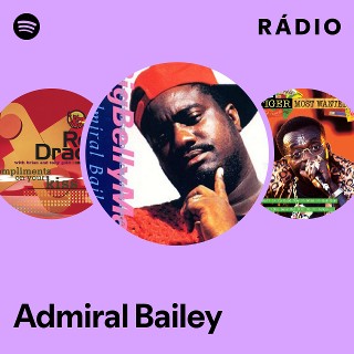 Admiral Bailey | Spotify