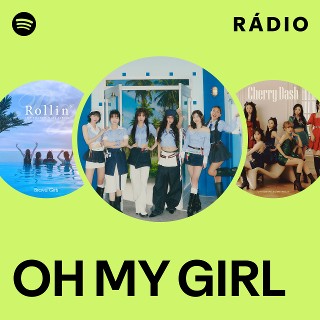 OH MY GIRL | Spotify