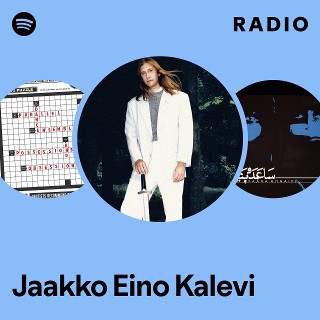 Jaakko Eino Kalevi | Spotify