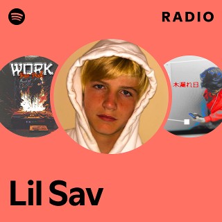 Lil Sav | Spotify