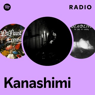 Kanashimi | Spotify