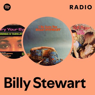 Billy Stewart | Spotify
