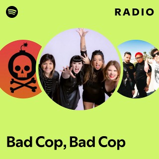 Bad Cop, Bad Cop Radio
