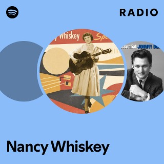 Nancy Whiskey | Spotify