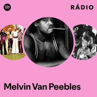 Melvin Van Peebles | Spotify