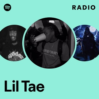 Lil Tae Radio | Spotify Playlist