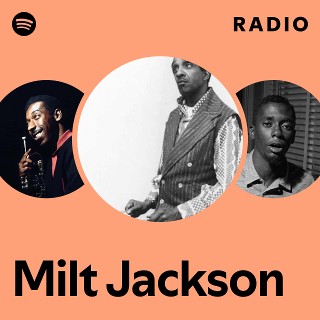 Milt Jackson | Spotify