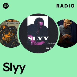 洋楽 Slyy - Slyy Slyy | Spotify