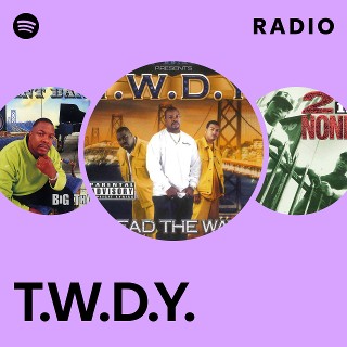 T.W.D.Y. | Spotify