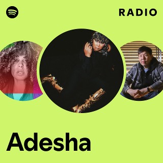 Adesha | Spotify