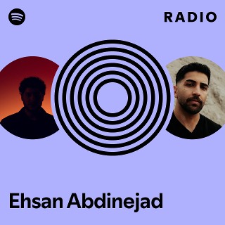 Ehsan Abdinejad Radio | Spotify Playlist