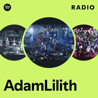 AdamLilith | Spotify