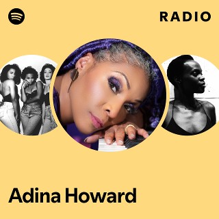 Adina Howard | Spotify