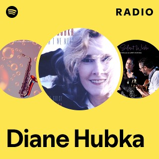 Diane Hubka | Spotify