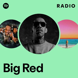 Big Red | Spotify