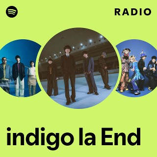 indigo la End | Spotify