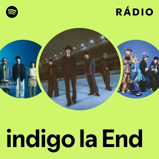 indigo la End | Spotify