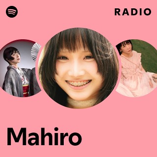 Mahiro | Spotify