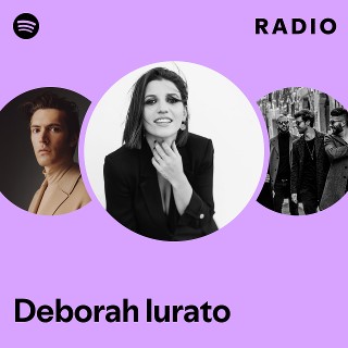 Deborah Iurato | Spotify
