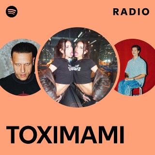 TOXIMAMI Radio | Spotify Playlist