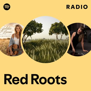 Red Roots Radio | Spotify Playlist