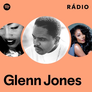 Glenn Jones | Spotify