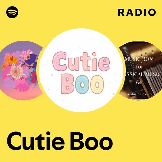 Cutie Boo Radio | Spotify Playlist