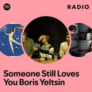 Imagem de Someone Still Loves You Boris Yeltsin