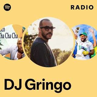 DJ Gringo | Spotify