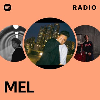 MEL | Spotify