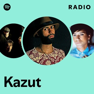 Kazut | Spotify