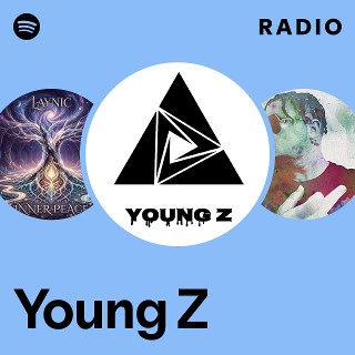 Young Z | Spotify