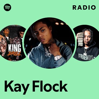 Kay Flock | Spotify
