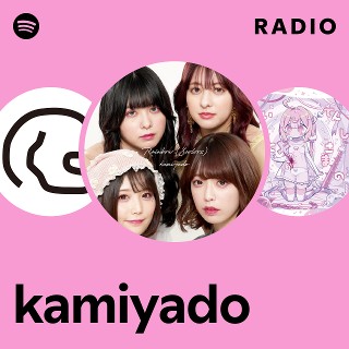 kamiyado | Spotify